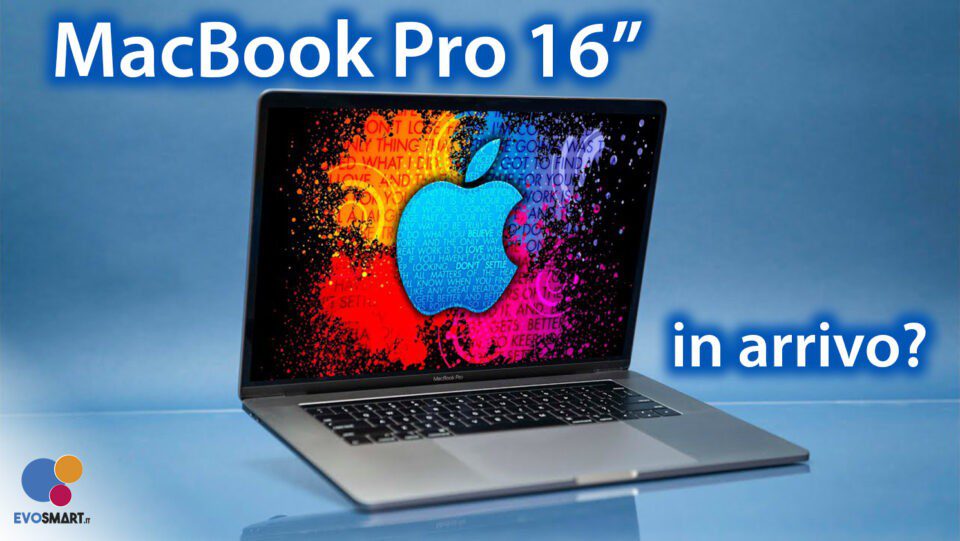 A Settembre dovrebbe vedere la luce un MacBook Pro da 16"