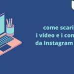 Scaricare video e contenuti da Instagram Reels