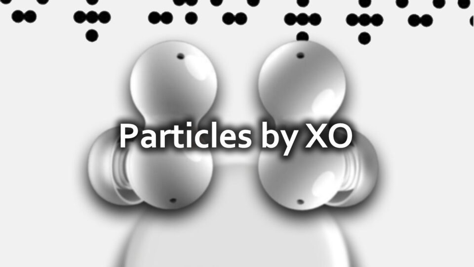 Particles by XO